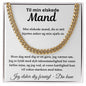Gave til mand, Personlig halskæde, manden der har alt.